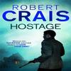 Hostage by Robert Crais Paperback Book 9781409138242