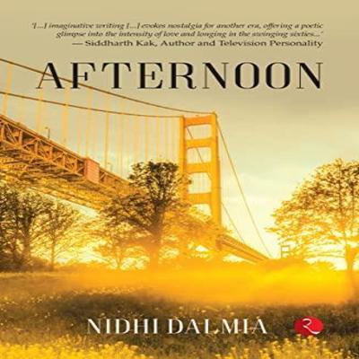Afternoon by Nidhi Dalmia Paperback Book 9789357021111