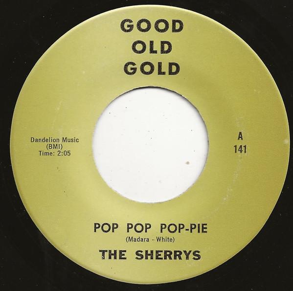 

7inch Record SHERRYS / THE CARLOS BROTHERS - Pop Pop Pop-pie / Tonight 141 GOOD OLD GOLD US Rock Used