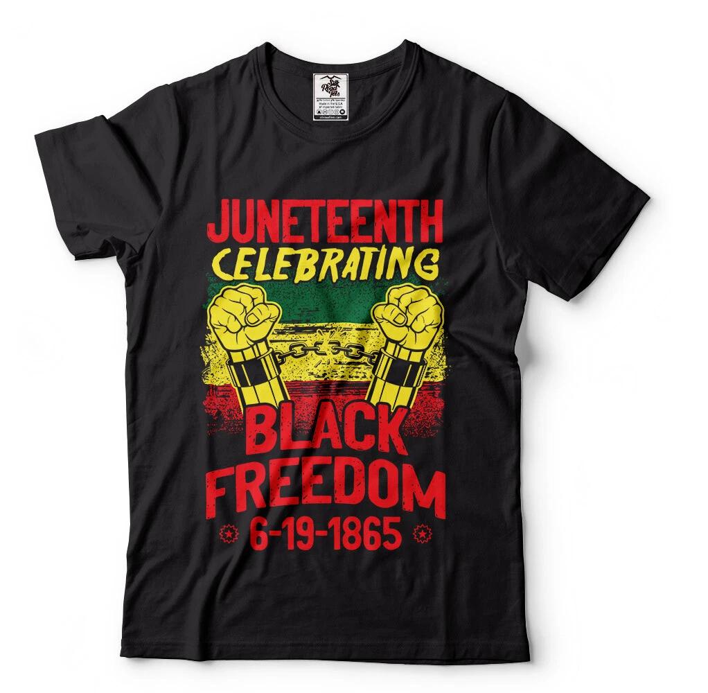 Black Freedom Juneteenth T-shirt 1865 Celebration Tee shirt 4th of July fourth T 2XL
