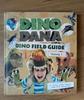 [USED] Dino Dana Field Guide Volume 1