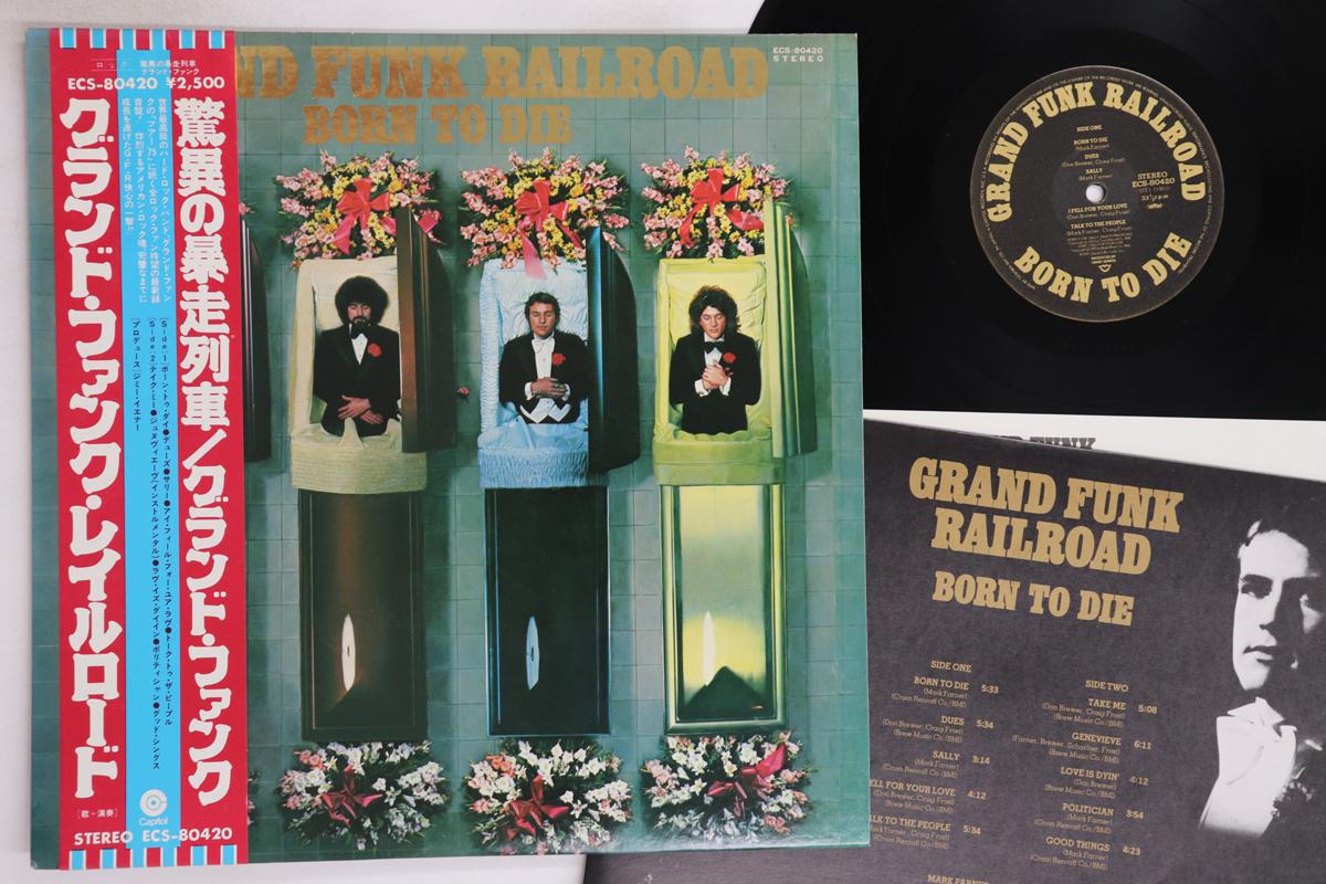 

LP Пластинка GRAND FUNK RAILROAD - Born To Die ECS80420 CAPITOL 1975 Япония Оби Рок Б/У