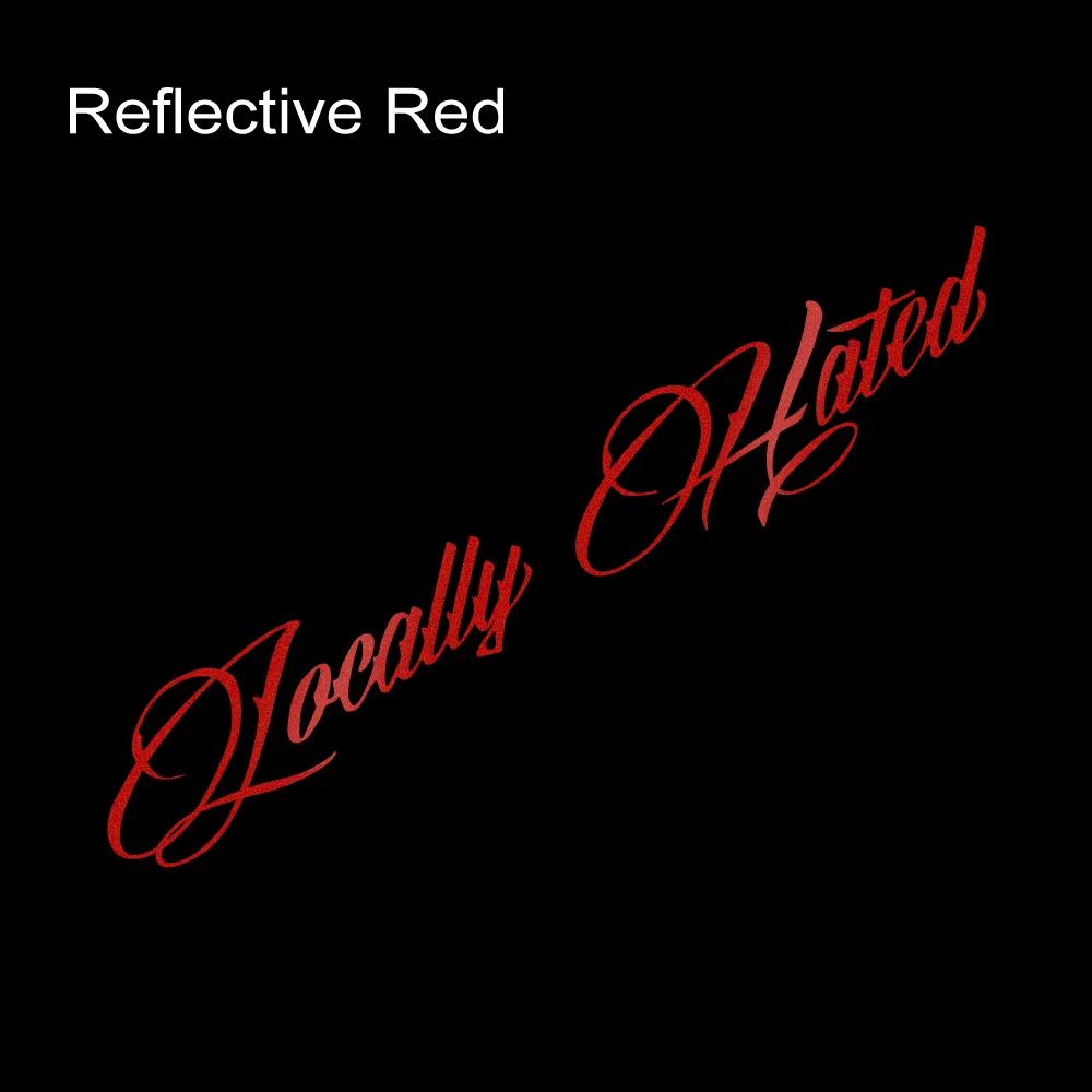 Locally Hated Sticker Car Windscreen Window Reflective Vinyl Decals Truck Door Rear Windshield Motorcycle Decoration Accessories