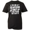 I'm On A Seafood Diet T-shirt I See Food And I Eat It Funny Top Men's Gift Tee