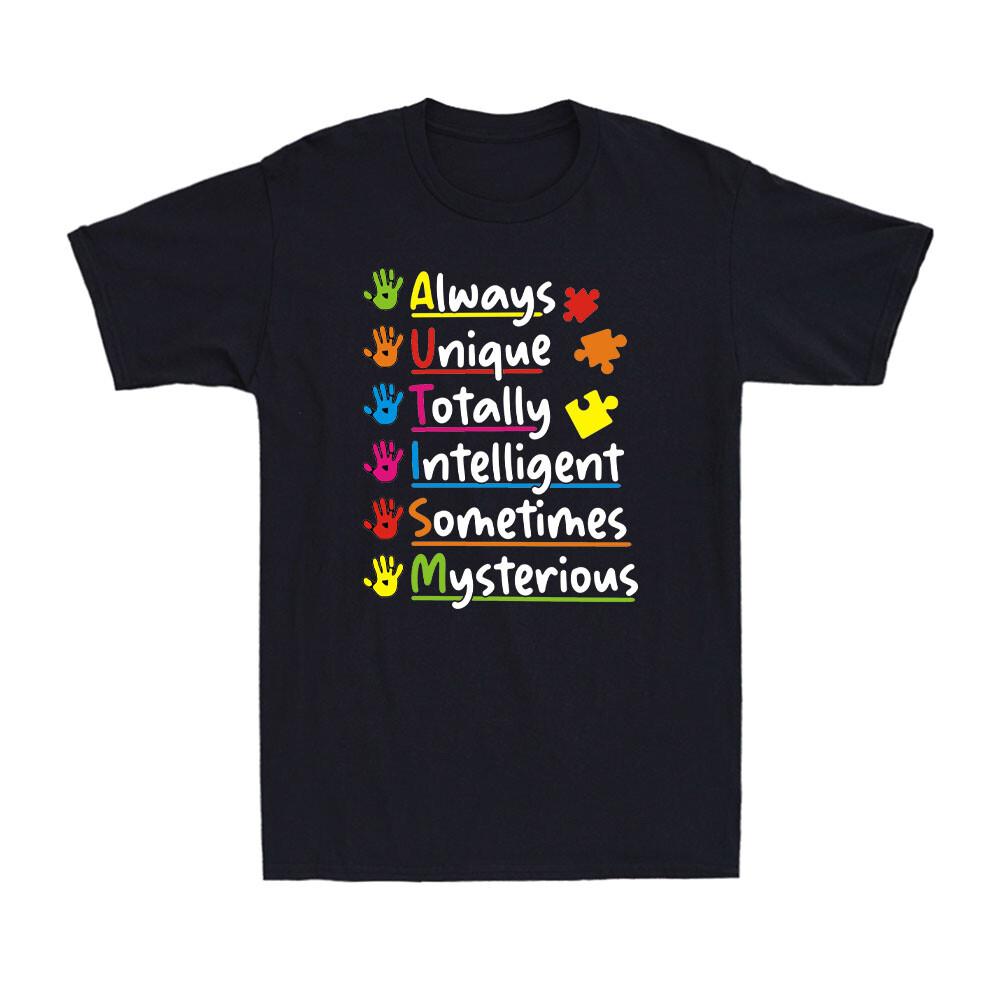 Always Unique Totally Intelligent Sometimes Mysterious Autism Awareness T-Shirt S