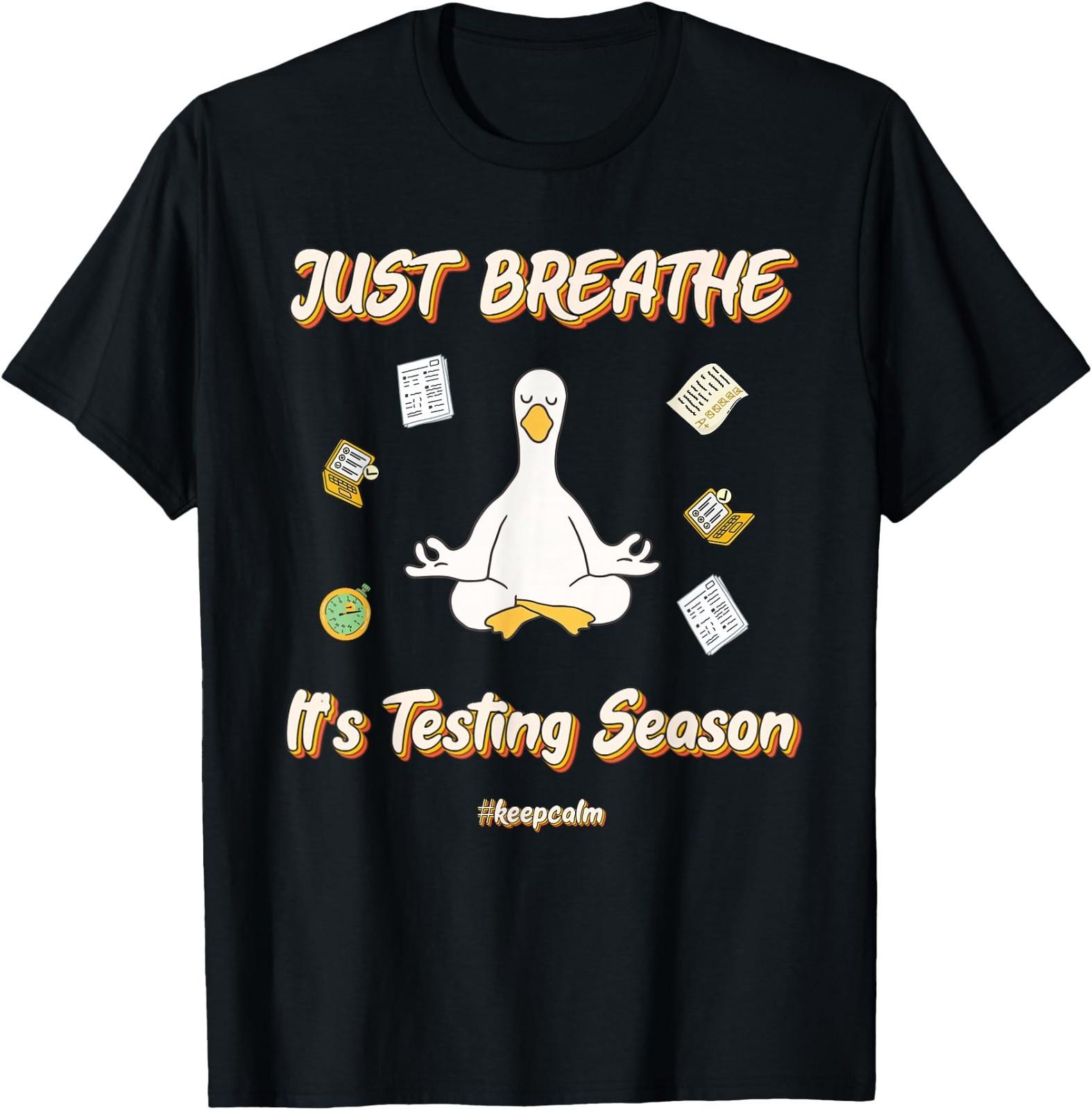 Testing Season Just Breathe – Inspirational Calm Mind Tee T-Shirt M