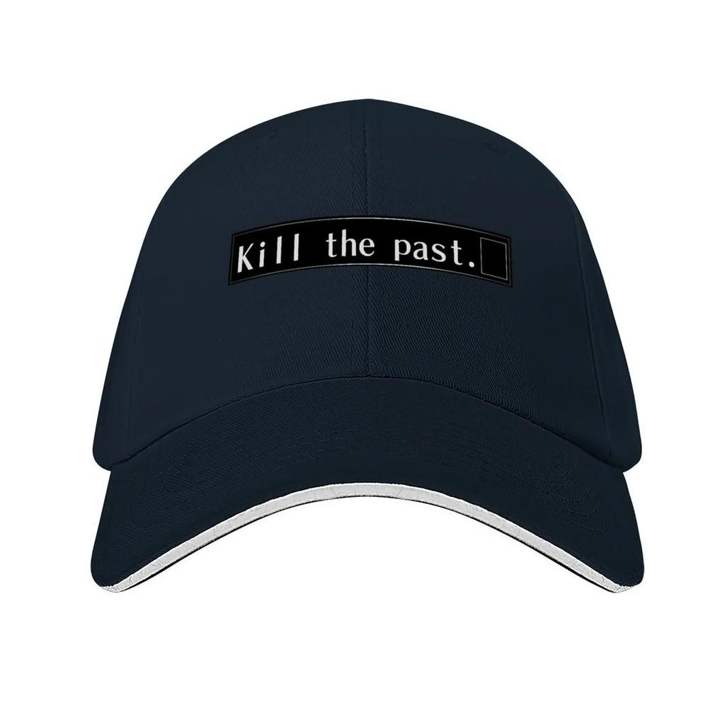 Kill The Past Baseball Cap Luxury Unisex Hat birthday Brand Unisex cap Thermal Visor Unisex Womens