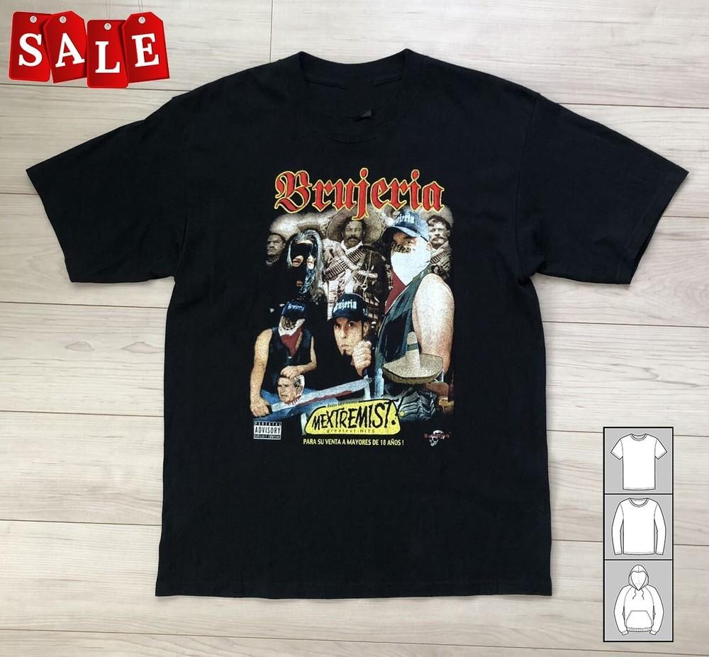 

Hot Brujeria MEXTREMIST Gift For Fans Black All Size TShirt TH693 Unisex T-Shirt M