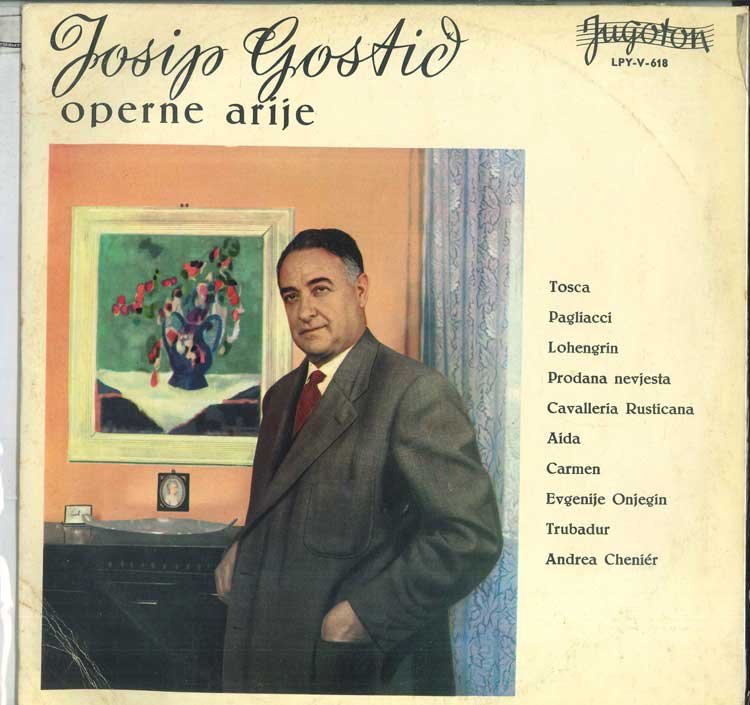 LP Record JOSIP GOSTIC, MILAN SACHS, OPERNIM  - Operne Arije LPYV618 JUGOTON Non Japan Classical Used