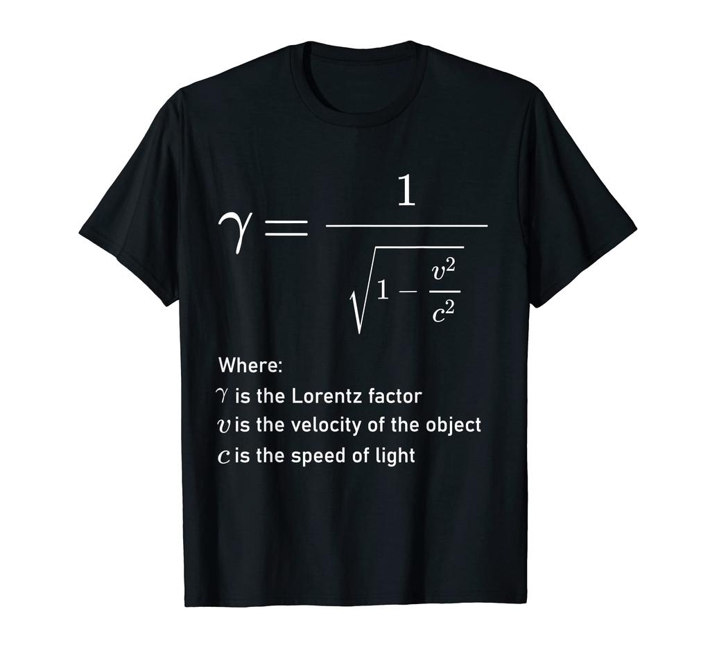 Lorentz Special Theory of Relativity Factors Mathematical Physics T-Shirt