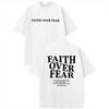 Faith Over Fear Psalms 118:6 Double Sided Christian Bible Verse Streetwear T-Shirt