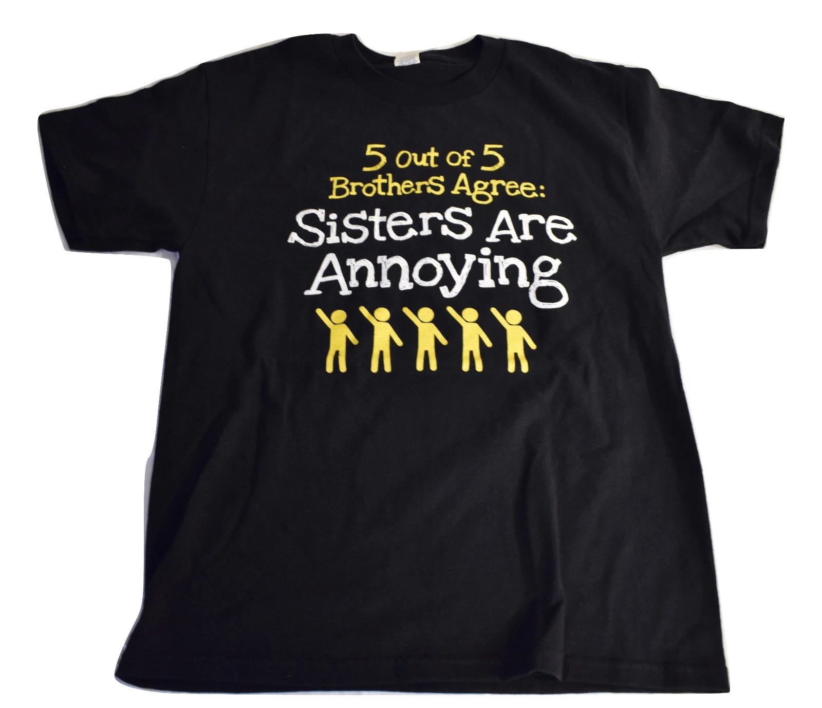 

Youth Boys 5 Out Of 5 Brothers Agree Sisters Are Annoying Shirt New L S