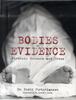 The Bodies of Evidence : Forensic Science and Crime Book