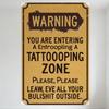 Vintage Warning Entroopling Tattoo Zone Tin Sign, Distressed Brown Background Metal Wall Decor with Black Yellow Text for Home B