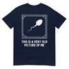 This Is A Very Old Picture Of Me Gag Adult Funny Tshirt