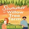 Summer At Willow Tree Farm by Heidi Rice Paperback Book 9781848459533