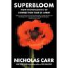 Superbloom Paperback by Nicholas Car UKN1692