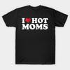 Asian Size Men Black Print T-shirt I Love Hot Moms No-Cut Print Cotton Tshirt