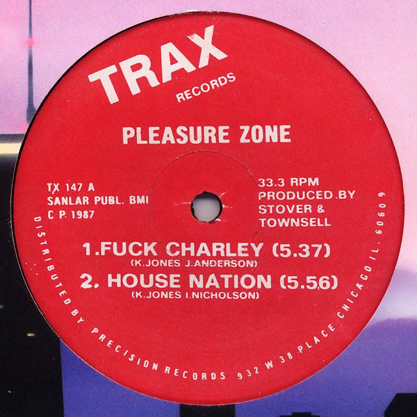 

12inch Record PLEASURE ZONE Fuck Charley TX147 Trax Records 1987 US Dance Electronica Used