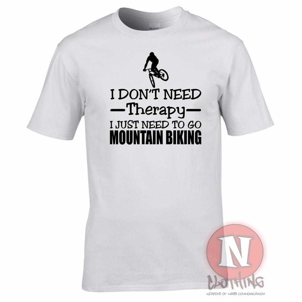 I Dont Need Therapy I Just Need To Go Mountain Biking TShirt Bike Cycle Bikes