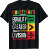 Juneteenth Equality Is Greater Than Division Afro T-Shirt