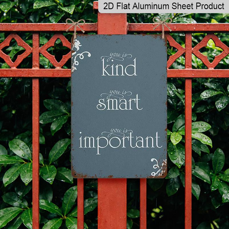 2D Flat, 1pc "You Is Kind, You Is Smart, You Is Important" Aluminium Sign - 8"x12" Rustic Blue Inspirational Decor, Perfect for Bedroom, Classroom