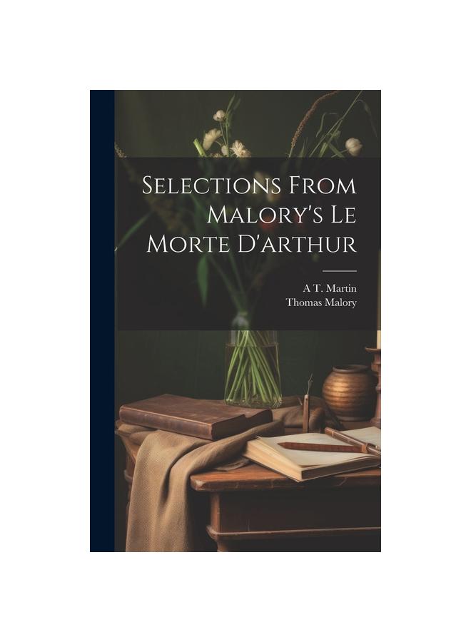Selections from Malory's Le Morte D'arthur