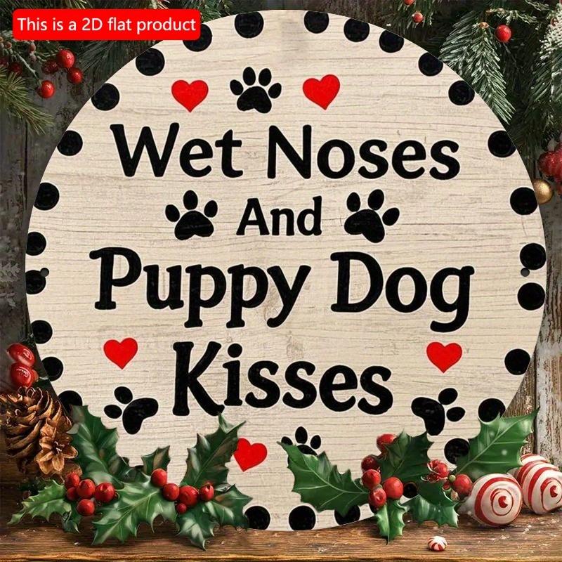 2d flat 20*20cm Circular Wooden Wall Sign "Wet Noses Puppy Dog Kisses" with Paw Print and Heart Shape, Home Decoration, Suitable for Entrance, Porch