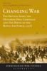 Buch Changing War : The British Army, the Hundred Days Campaign and The Birth of the Royal Air Force, 1918