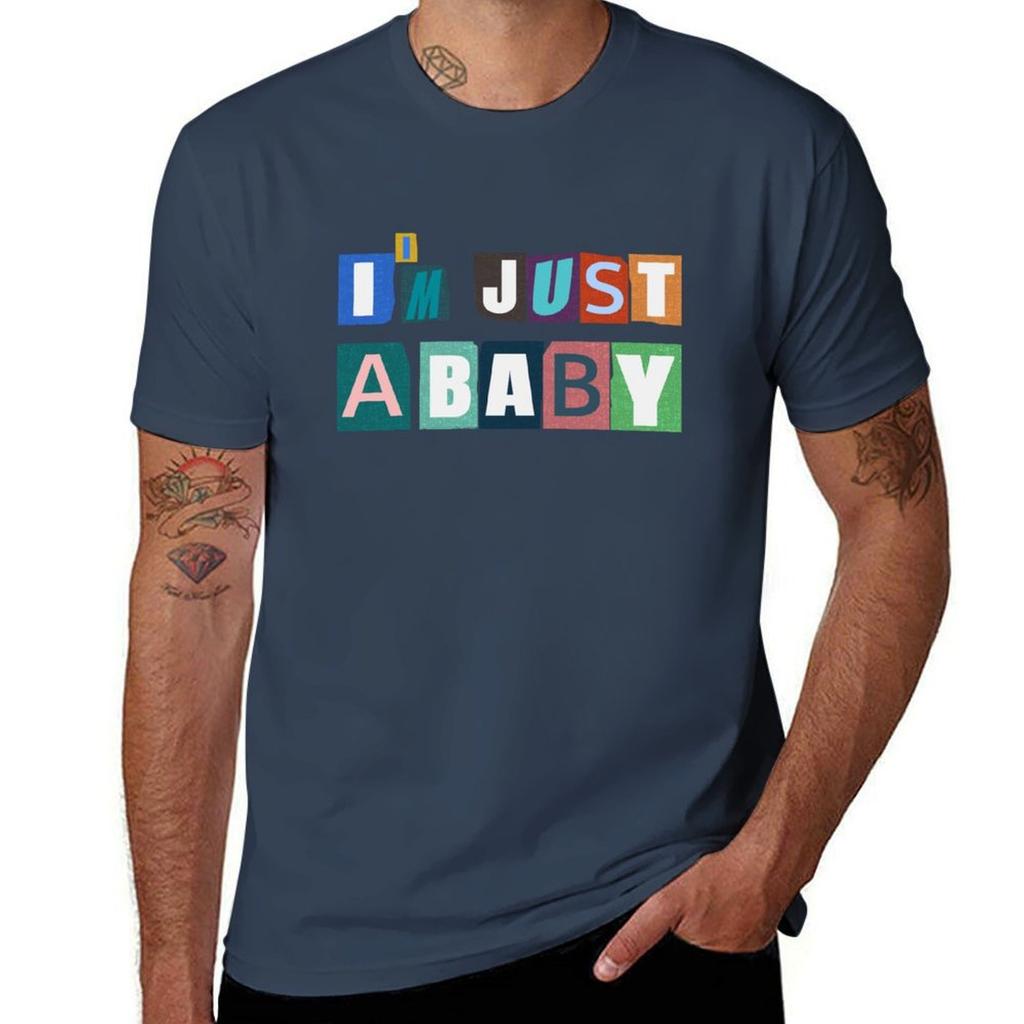 Im Just a Baby TShirt Man T Shirt Heavy Cotton T Shirts for Man Graphic Funny TShirt