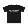 Don't Slut Shame, Slut Celebrate Funny Meme Shirt