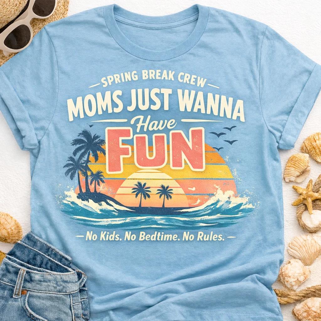 Womens Light Blue Moms Just wanna Have Fun Tee shirt XXL