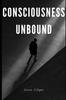 The Consciousness Unbound Book