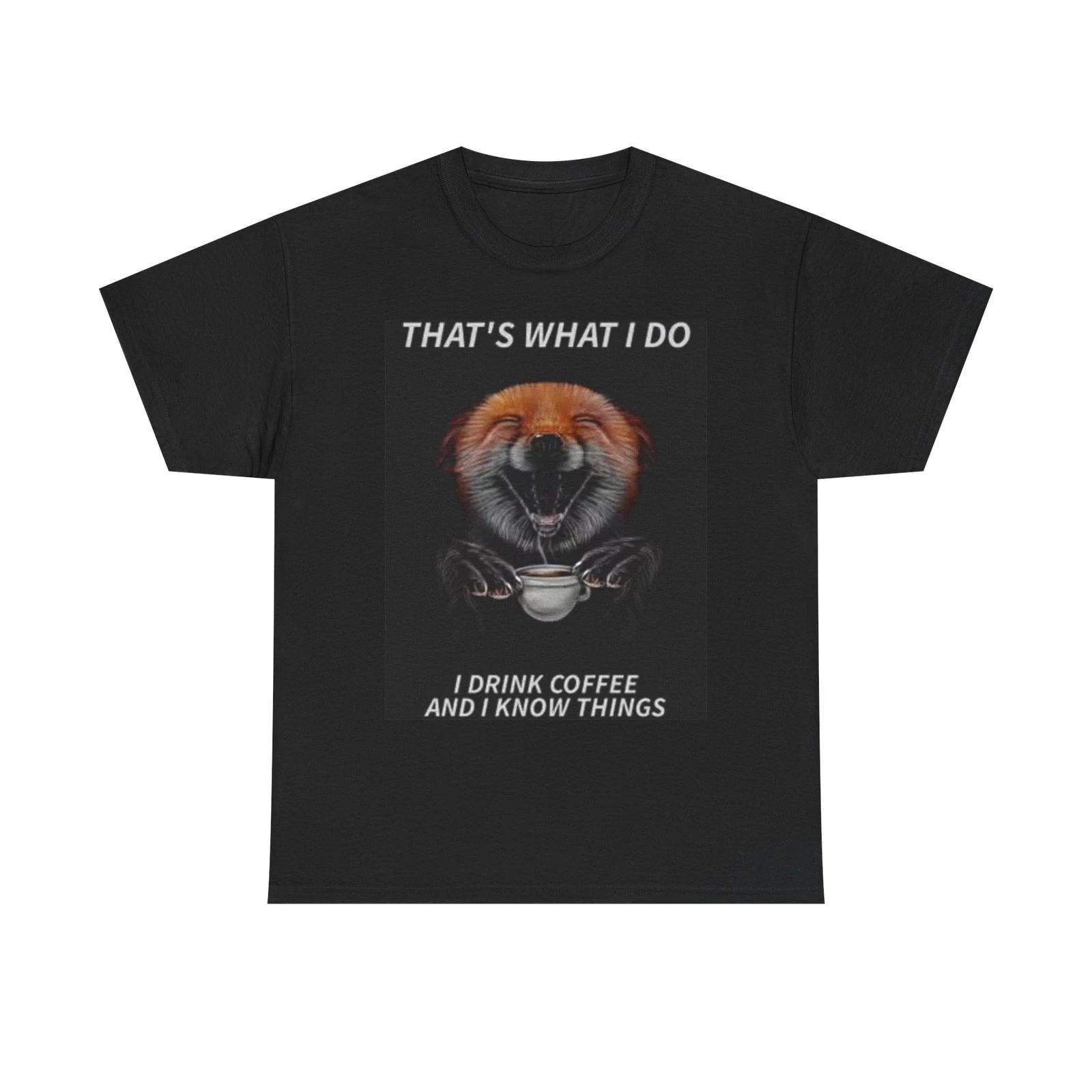 

I Drink Coffee And I Know Things Graphic T Shirt Brand New Cotton Tee S