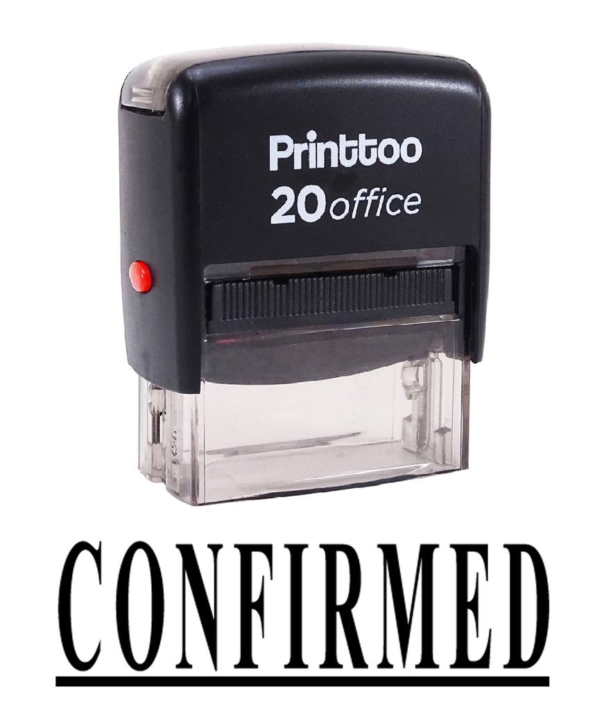 Printtoo Rubber Stamp CONFIRMED Self Inking Office Stationary Custom