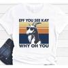 Funny Goat Eff You See Kay Why Oh Vintage T Shirt