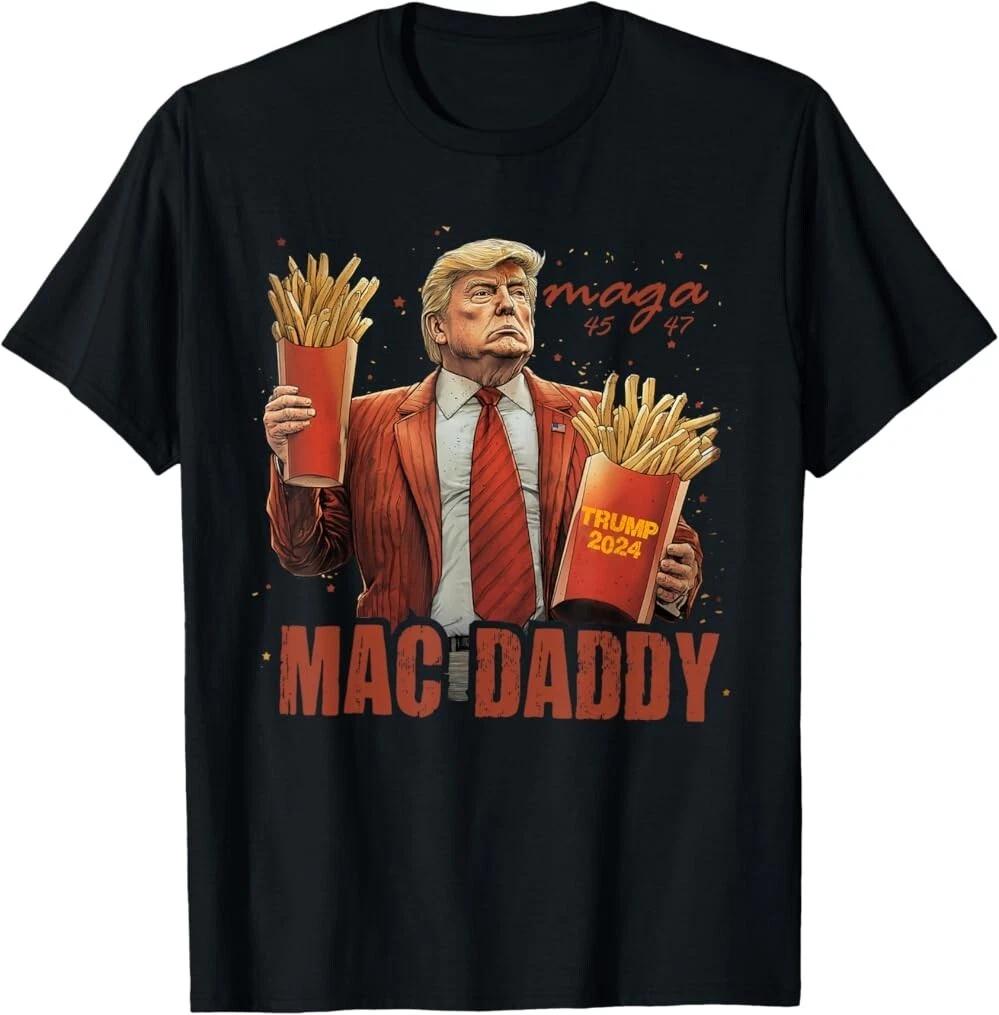 Funny Trump Mac Daddy Tee T-Shirt, President Trump Tshirt ,Unisex Tees XXXXL