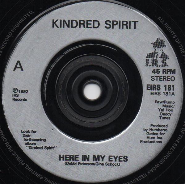 

7-дюймовая пластинка KINDRED SPIRIT Here In My Eyes EIRS181 I.R.S. Записи 1992 года UK Rock Б/у
