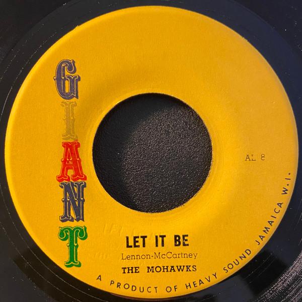 

7inch Record MOHAWKS Let It Be L8 Giant 1970 Jamaica Reggae Ska Dub Used