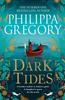 Dark Tides by Philippa Gregory Paperback Book 9781471172885