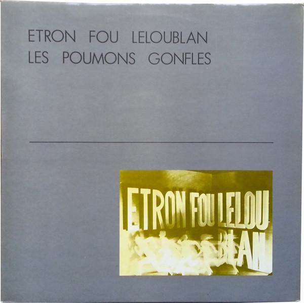LP Record ETRON FOU LELOUBLAN - Les Poumons Gonflés RPC055 Replica Records 2023 France Jazz
