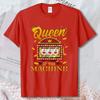 Casino Glücksspiel Queen Of The Machine Shirt Spielautomat T-Shirt Geschenk für Frauen Lustige Neuheit Oberteile Retro Sommer Baumwolle Freizeit T-Shirts