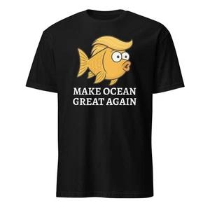 Make Ocean Great Again Funny Trump MAGA Ocean Unisex T-Shirt