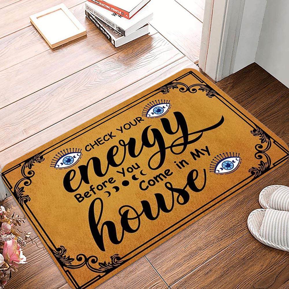 Check Your Energy Before You Come in My House Door Mat,Non-slip Floor Mat Carpet for Home Living Room Bedroom Kitchen 40x60CM