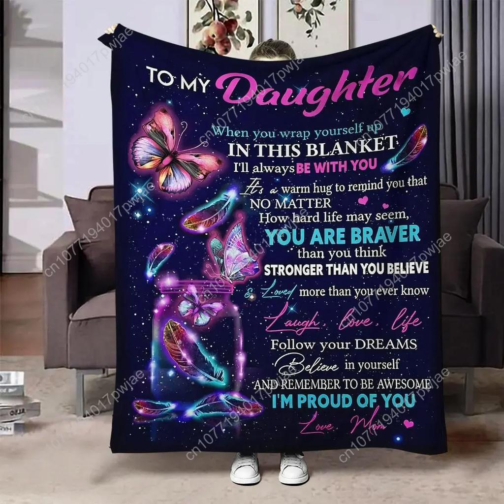 To My Daughter Themed Butterfly Pattern Flannel Blanket Slogan Print Blanket Air Conditioning Blanket