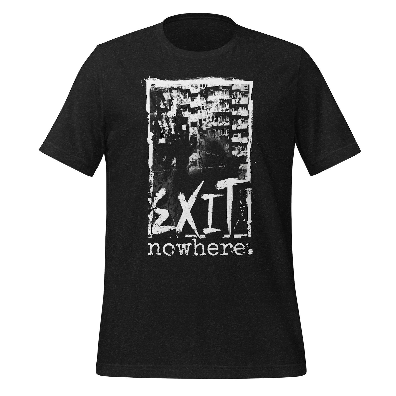 Existential Shirt, No Escape Tee, EXIT Nowhere Urban Decay, Dark Grunge Dystopian Streetwear, Shadow Work Gift S