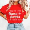 Retro Spanish Mama Print T Shirts Tengo Dos Titulos Mam Y Abuela Y Me Encantan Los Dos Unisex Short Sleeve Fun Gifts For Mom