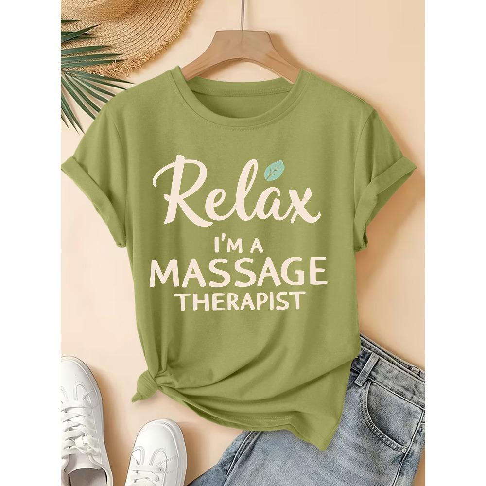 Summer New Women's Round Neck "Relax, I'm A Massage Therapist" Printed Short Sleeved T-shirt Fun and Playful Anti-aging Top