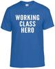 Working Class Hero Tshirt Mens 100 Cotton Funny Novelty Gift Work Top Tee