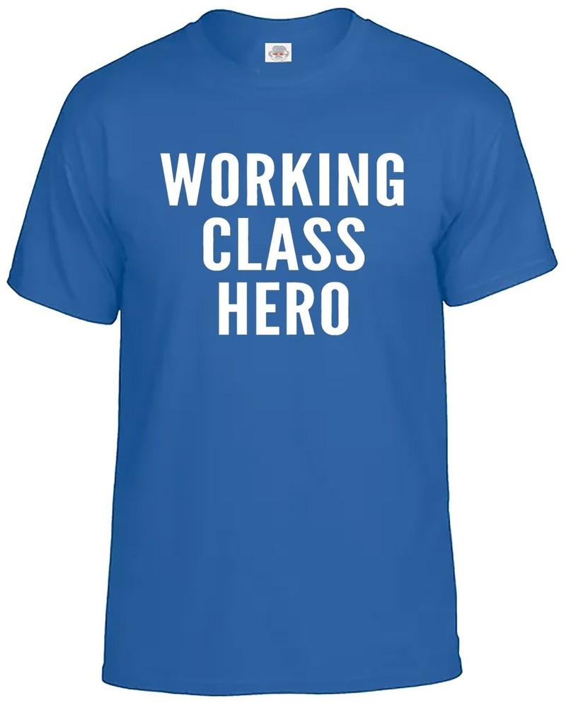 Working Class Hero Tshirt Mens 100 Cotton Funny Novelty Gift Work Top Tee